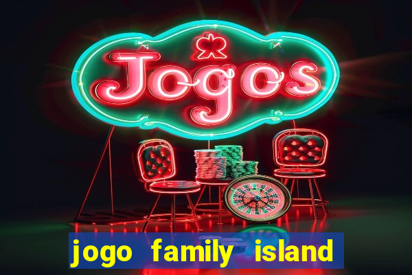 jogo family island energia infinita